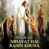 Psalm 145 - Nihayat Hai Rahim Khuda